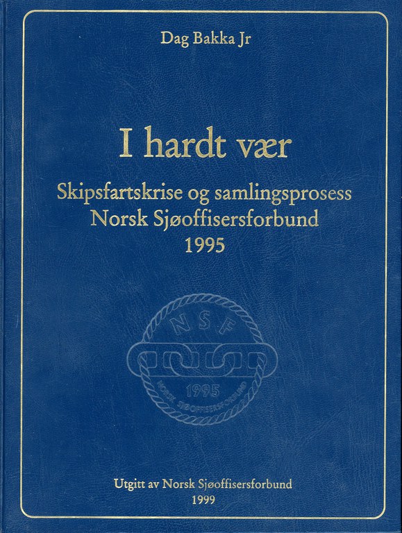 I hardt vær.Norsk Sjøoffisersforbund 1999